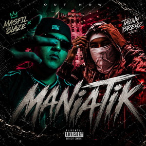 Maniatik by Masfil Blaze, Tainy Breyz