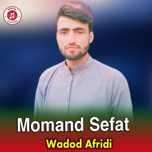 Wadod Afridi - Momand Sefat