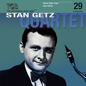 Swiss Radio Days Jazz Series, Vol. 29 (Live At Zurich 1960) — Stan Getz Quartet