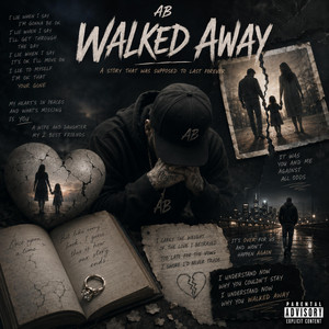 Walked away