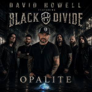 Opalite - Metal by David Howell, Black Divide
