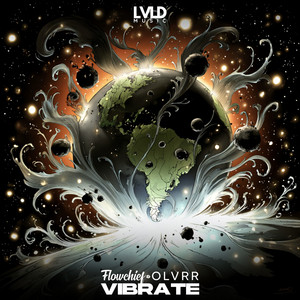 Vibrate by Flowchief, OLVRR