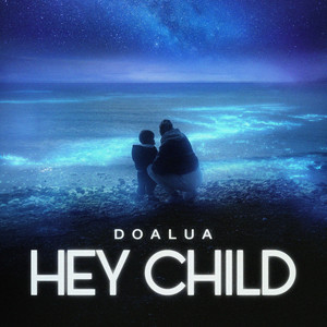 Hey Child by DOALUA
