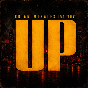 Up by Brian Morales, Truent
