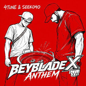 Beyblade X Anthem by 4Tune, SEEK040