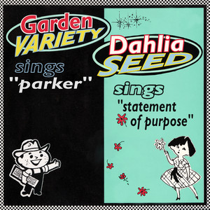 Garden Variety — Parker b/w Statement Of Purpose (2026)