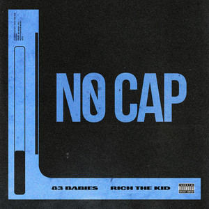 No Cap (feat. Rich The Kid) by 83 Babies, Rich The Kid