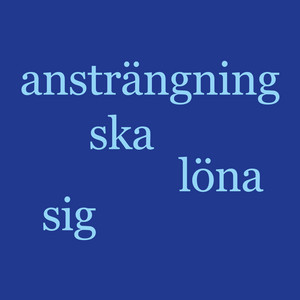 Ansträngning ska löna sig