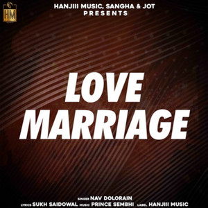 Love Marriage by Nav Dolorain