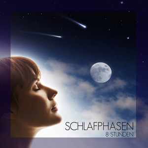 Schlafphasen 8 Stunden - Einschlafmusik und New Age Entspannungsmusik