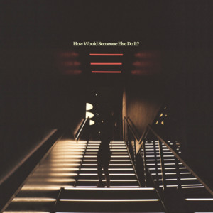 How Would Someone Else Do It?