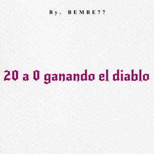 20 a 0 Ganando el Diablo