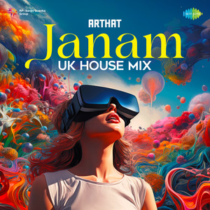 Janam UK House Mix by Vishal Mishra, Arthat