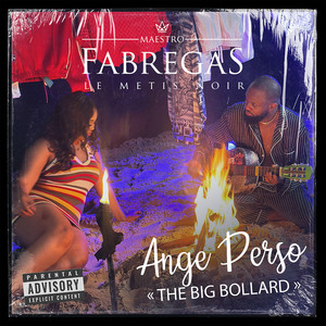 Fabregas Le Métis Noir - Ange Perso (The Big Bollard)