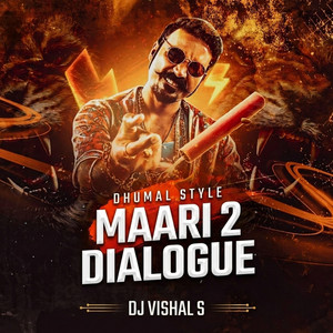 Maari 2 Dialogue (Dhumal Style) by DJ VISHAL S