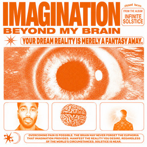 Imagination Beyond My Brain by Ziyaad Luceō