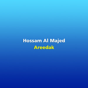 Areedak by Hossam Al Majed