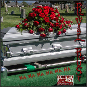 Na Na Na Na Na Na by RiVal Ru$t