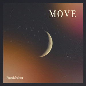 Move by Francis Nelson