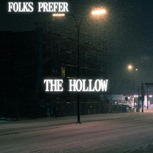 The Hollow by Folks Prefer
