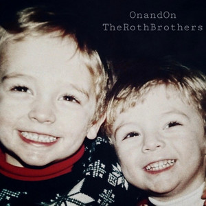 On and On by The Roth Brothers