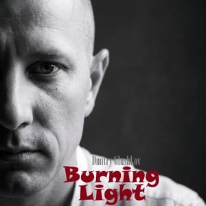 Burning Light by Dmitry Glushkov