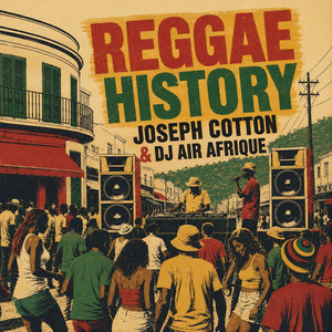 Reggae History by Joseph Cotton, DJ Air Afrique