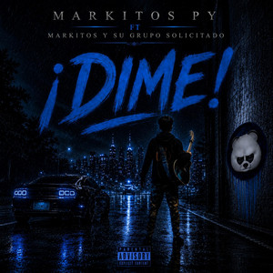 Dime!! by MARKITOS PY, Markitos