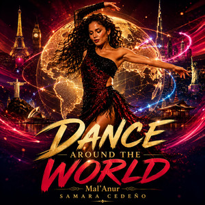Dance Around the World by Malanur