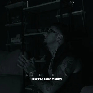 Kötü Biriydim by seco