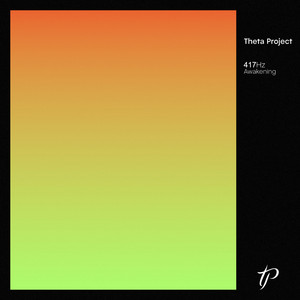 417 Hz Rebirth Tone by Theta Project