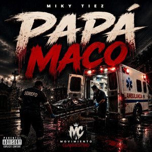 PAPA MACO by Movimiento Clandestino RD, MIKI TIEZ