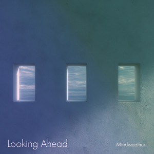 Looking Ahead by Mindweather