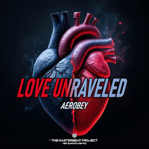 Love Unraveled - Extended Mix by Aerobey