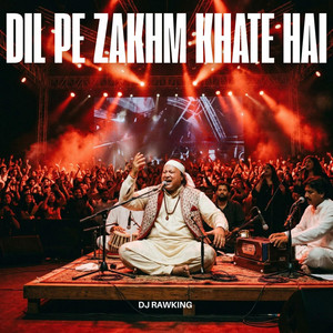 Dil Pe Zakhm Khate Hai (Dhurandhar) by Dj RawKing