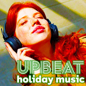 Upbeat Holiday Music | Popular Christmas Songs album