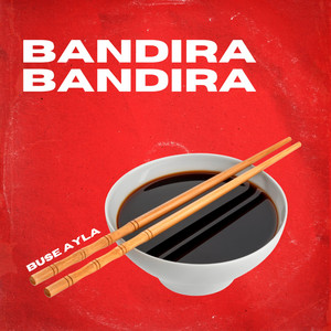 BANDIRA BANDIRA by Buse Ayla