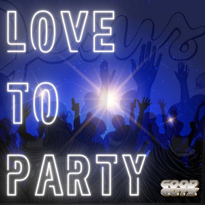 Love To Party by Das the Nomad, Xay Hill