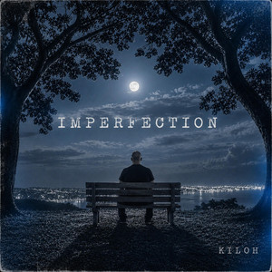 Imperfection by Kiloh