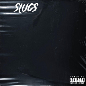 Slugs