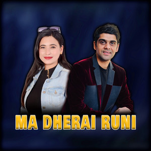 Ma Dherai Runi