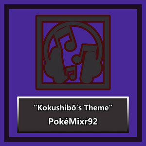 Kokushibō's Theme by PokéMixr92