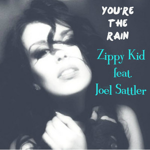 You Are the Rain (feat. Joel Sattler)
