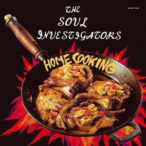 Home Cooking, Pt. 1 by The Soul Investigators