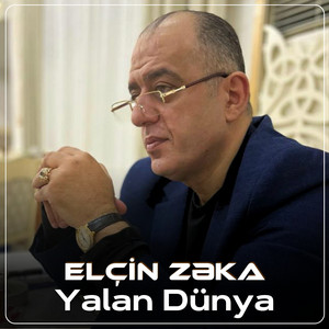 Elcin Zeka - Yalan Dünya