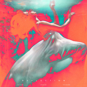 Reflection by Dirty Prydz