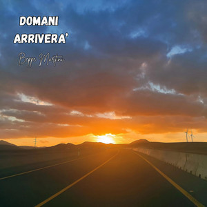 Domani Arriverà by Beppe Martini