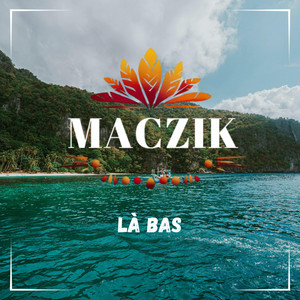 Là bas by Maczik