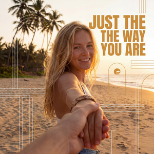 Just the Way You Are by TTO