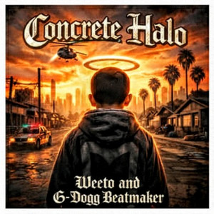 Concrete Halo by Weeto, G-Dogg Beatmaker